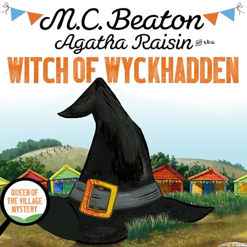 Agatha Raisin and the Witch of Wyckhadden