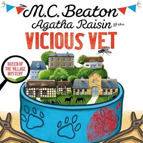 Agatha Raisin and the Vicious Vet