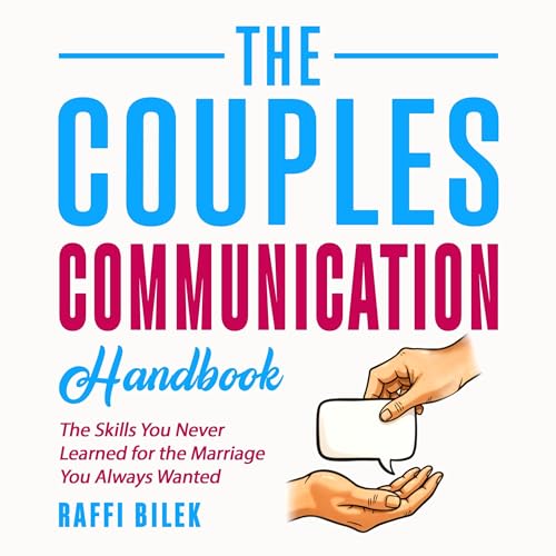 The Couples Communication Handbook by Raffi Bilek
