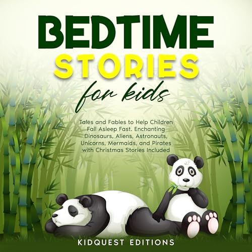 Bedtime Stories for Kids: Tales and Fables to Help Children Fall Asleep Fast
