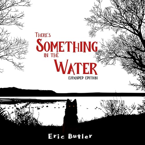 There's Something in the Water (Expanded Edition)