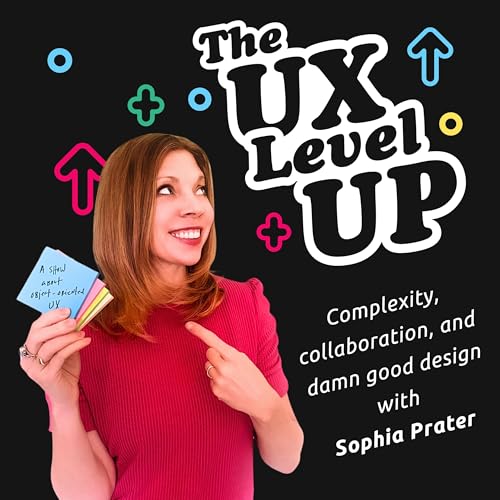 The UX Level-Up by Sophia V. Prater