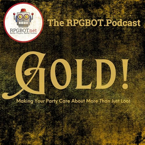 GOLD! (Remastered) - Making Your Party Care About More Than Just Loot by Unknown
