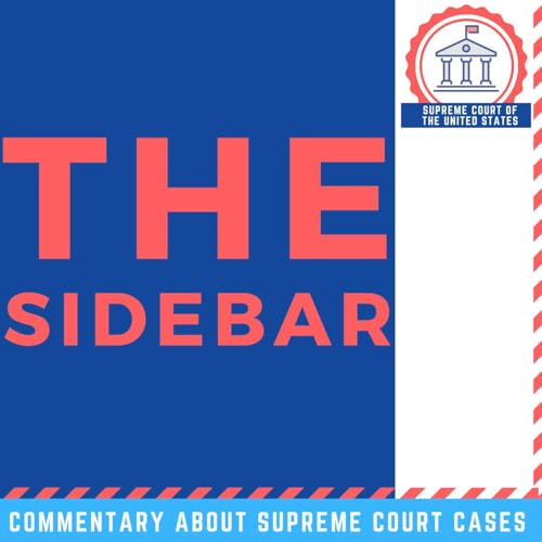 The Sidebar: Supreme Court of the United States by Better Informed Network