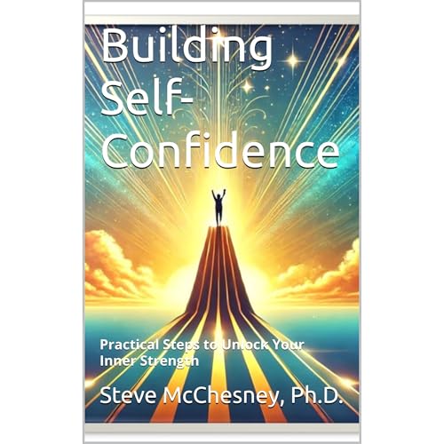 Building Self-Confidence by Steve McChesney