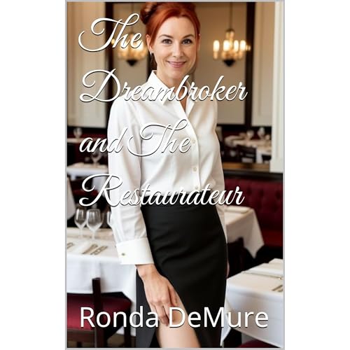 The Dreambroker and The Restaurateur by Ronda DeMure
