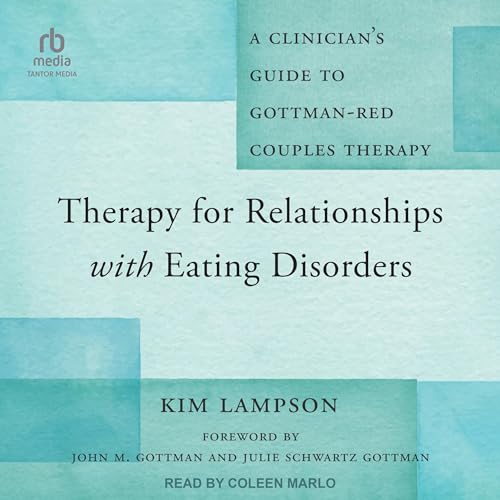 Therapy for Relationships with Eating Disorders by Kim Lampson