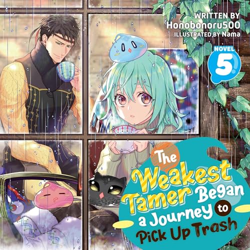 The Weakest Tamer Began a Journey to Pick Up Trash (Light Novel), Vol. 5