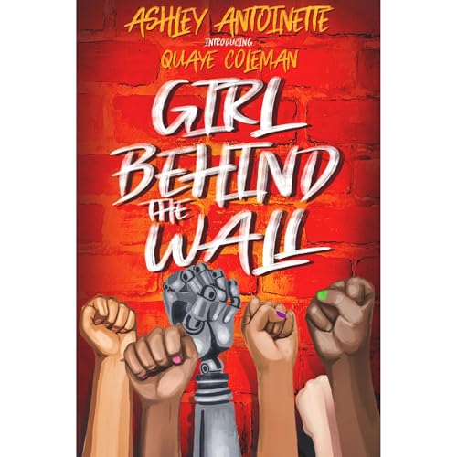 The Girl Behind The Wall by Quaye Coleman