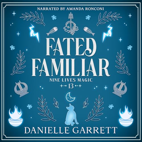 Fated Familiar by Danielle Garrett