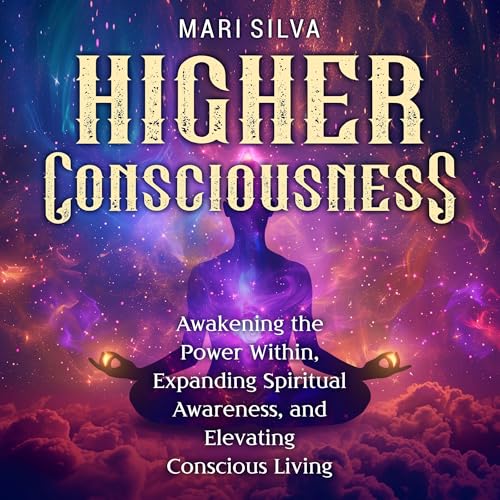 Higher Consciousness by Mari Silva