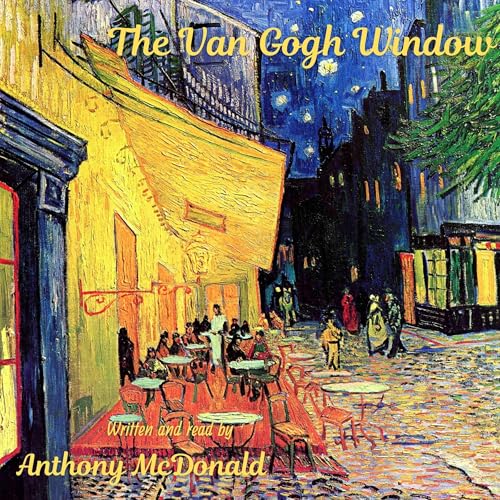 The Van Gogh Window