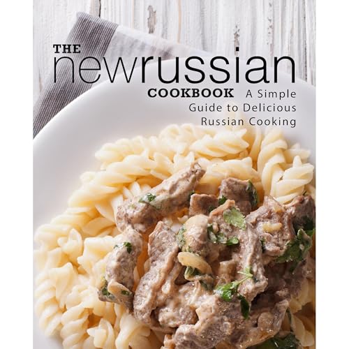 The New Russian Cookbook