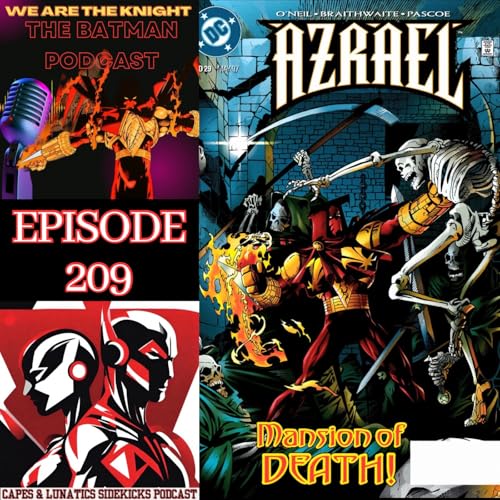 We Are The Knight Ep #209: Azrael - Angel Errant by Unknown