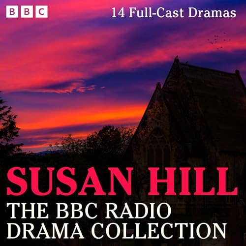 The Susan Hill BBC Radio Drama Collection