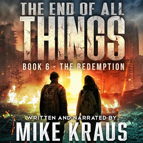 The End of All Things, Book 6: The Redemption