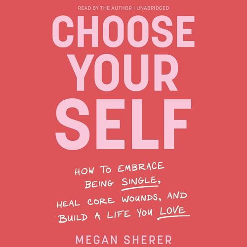 Choose Your Self by Megan Sherer