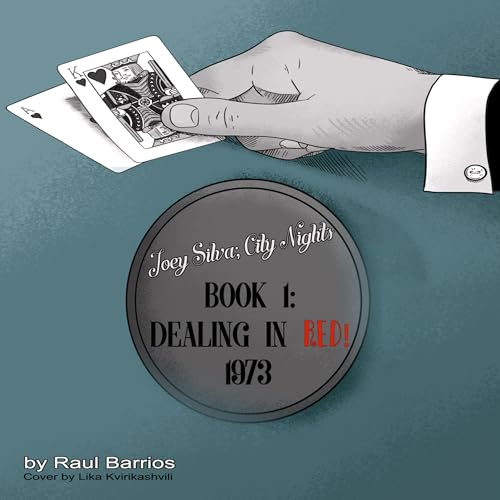 Joey Silva; City Nights, Book 1; Dealing in RED! 1973