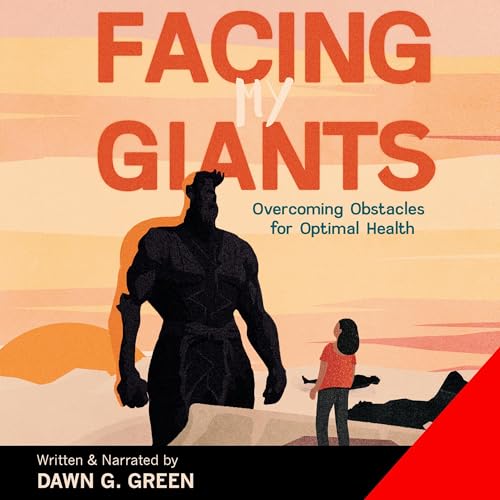 Facing My Giants by Dawn Green