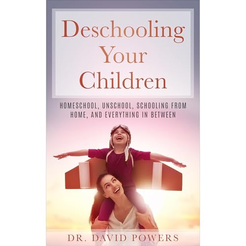Deschooling Your Children