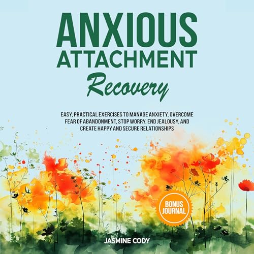 Anxious Attachment Recovery