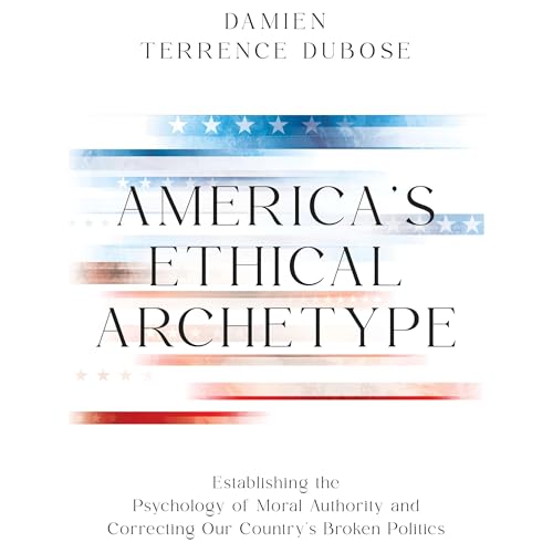 America’s Ethical Archetype