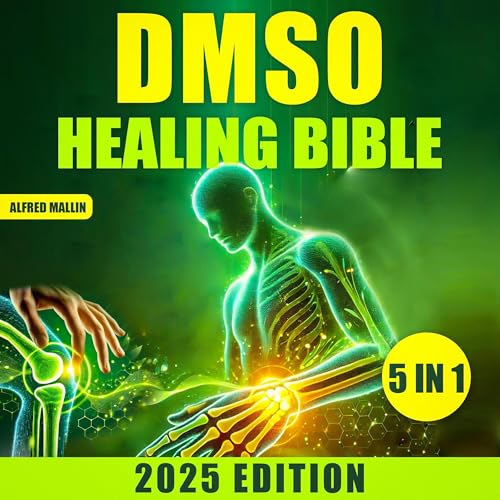 The DMSO Healing Bible
