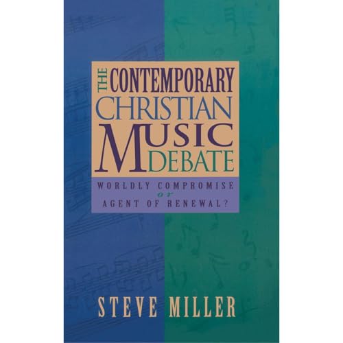 The Contemporary Christian Music Debate