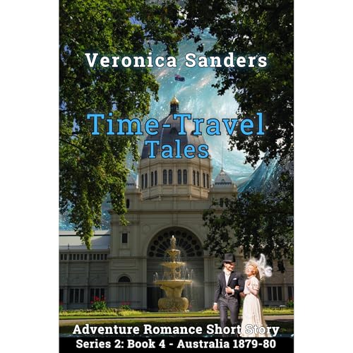 Time-Travel Tales Series 2: Book 4 - Australia 1879-80