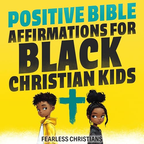 Positive Bible Affirmations for Black Christian Kids