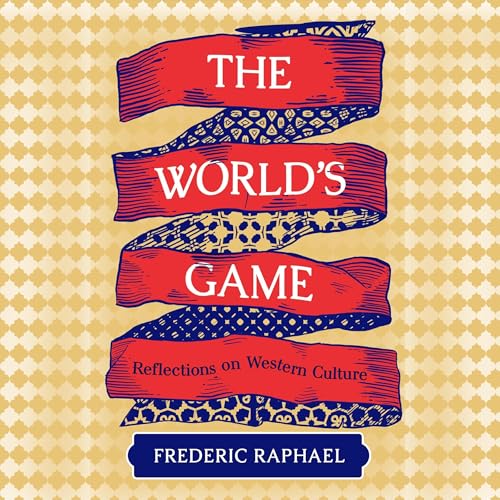 The World's Game by Frederic Raphael
