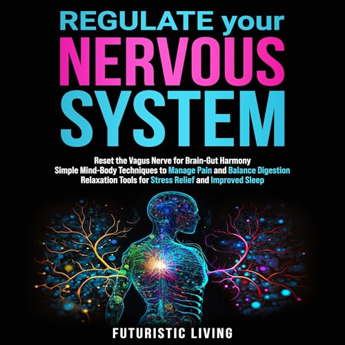 Regulate Your Nervous System