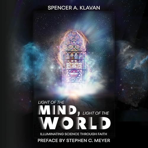 Light of the Mind, Light of the World by Spencer A. Klavan