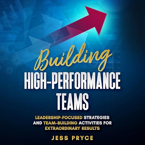 Building High-Performance Teams