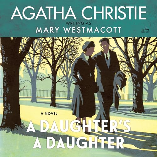 A Daughter’s a Daughter by Agatha Christie