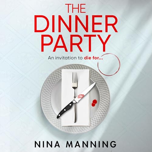 The Dinner Party by Nina Manning