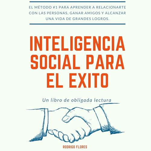 Inteligencia Social Para El Éxito [Social Intelligence for Success] by Rodrigo Flores