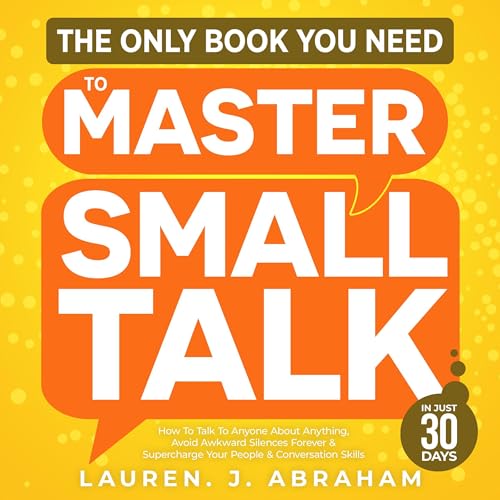 The Only Book You Need to Master Small Talk