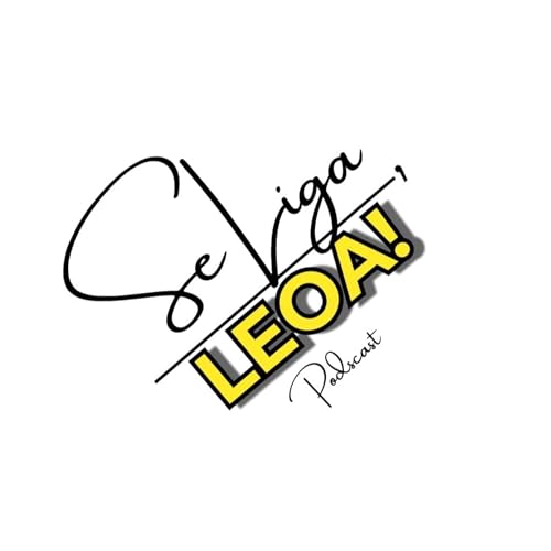 Se liga, LEOA! by Gaby Lira e Thainy Macedo