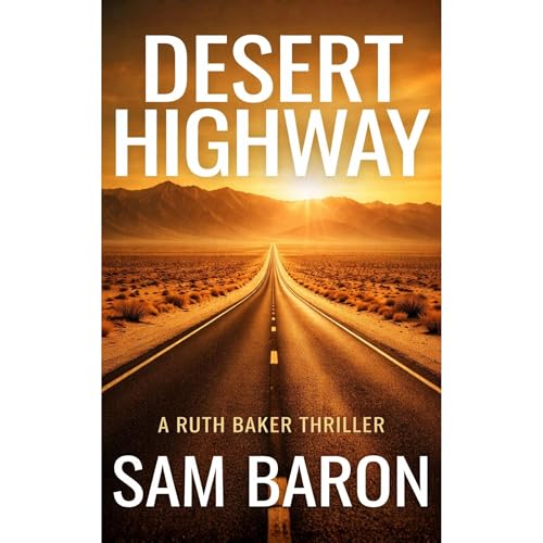Desert Highway by Sam Baron