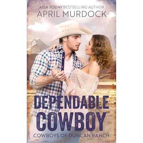 Dependable Cowboy by April Murdock