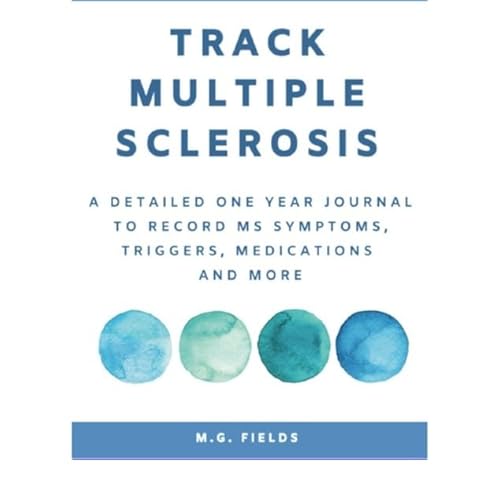 [PDF] Track Multiple Sclerosis: A Detailed One Year Journal to Record by Unknown