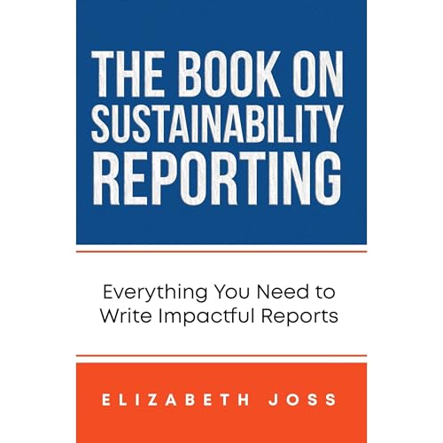 The Book on Sustainability Reporting by Elizabeth Joss