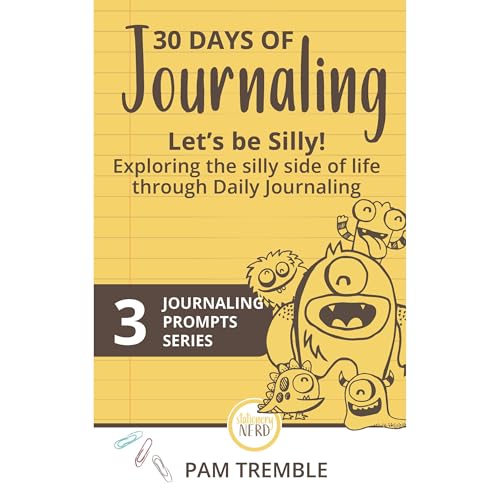 30 Days of Journaling: Let's Be Silly!
