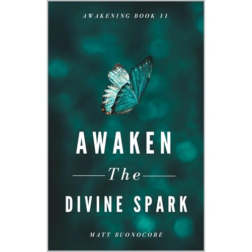 Awaken The Divine Spark