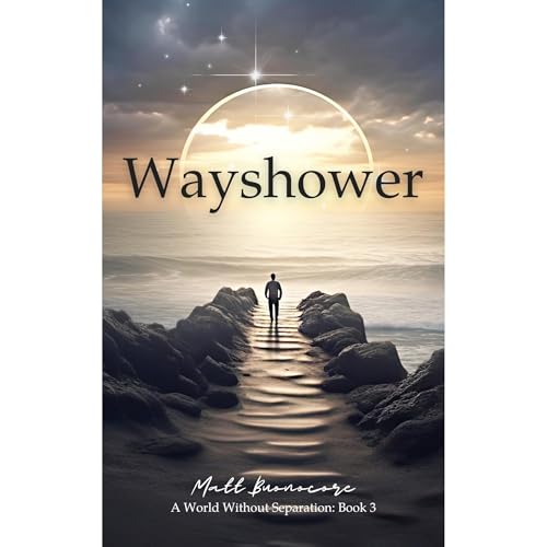 Wayshower by Matt Buonocore