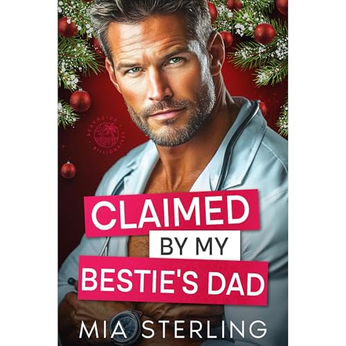 Claimed by my Bestie's Dad