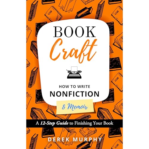 How to Write Nonfiction & Memoir (A BookCraft Guide)