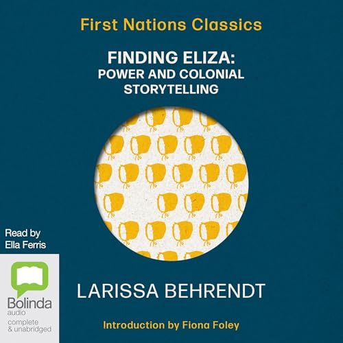 Finding Eliza: Power and Colonial Storytelling