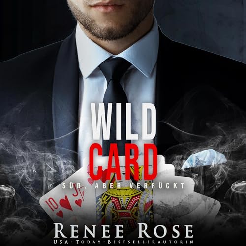 Wild Card: Süß, aber verrückt [Wild Card: Sweet but Crazy]